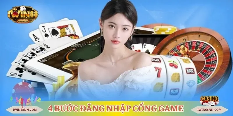 4 bước đăng nhập cổng game 